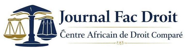 Journal Fac Droit – Centre Africain de Droit Comparé